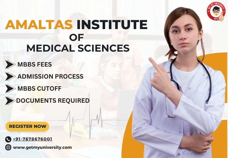 Amaltas Institute Of Medical Sciences