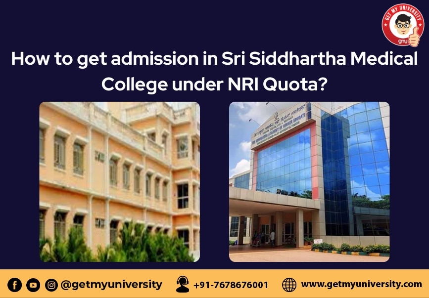 How to get admission in Sri Siddhartha Medical College under NRI Quota?