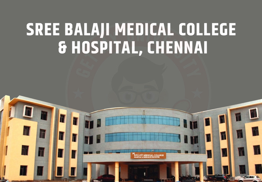 Sree balaji medical college and hospital, chennai