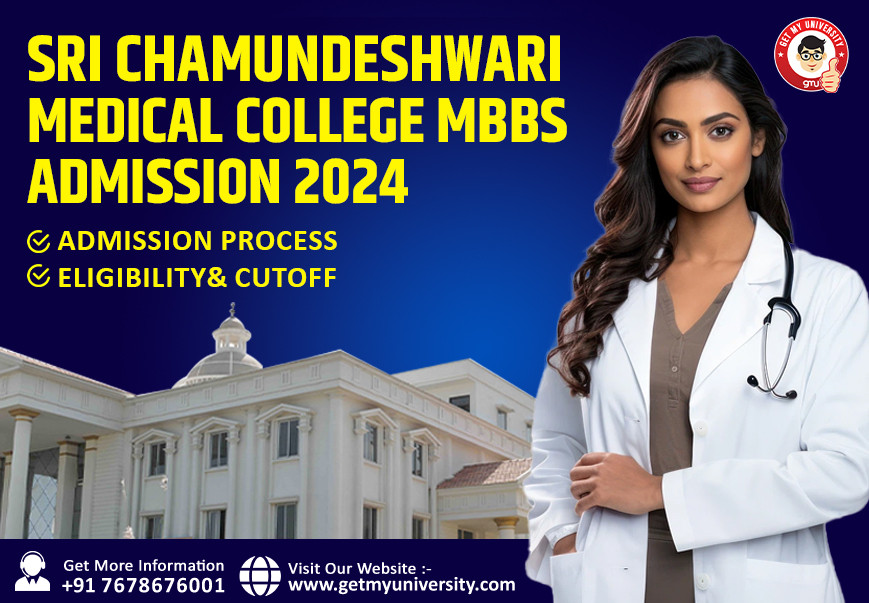 Sri Chamundeshwari Medical College MBBS Admission 2024